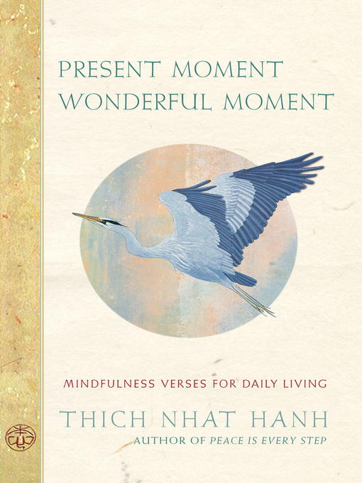 Title details for Present Moment Wonderful Moment by Thich Nhat Hanh - Available